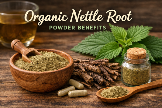 Organic Nettle Root Powder Benefits