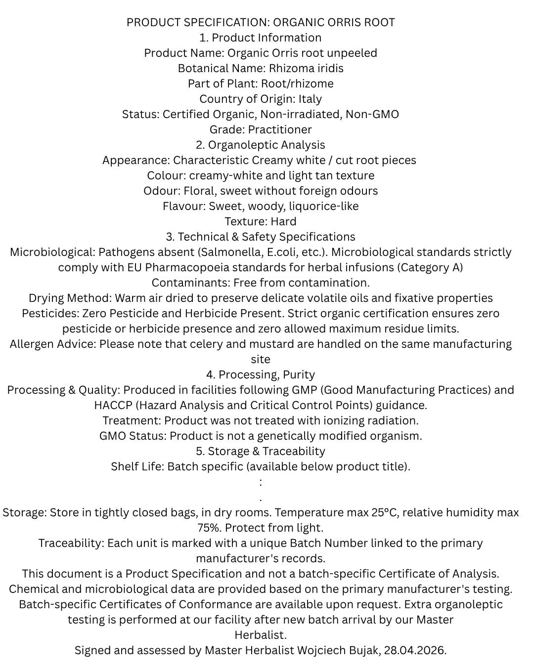 The official practitioner-grade product specification document for Organic Orris Root (unpeeled). The certificate details botanical information, organoleptic analysis, strict EU Pharmacopoeia safety standards, and purity guarantees, signed and assessed by Master Herbalist Wojciech Bujak