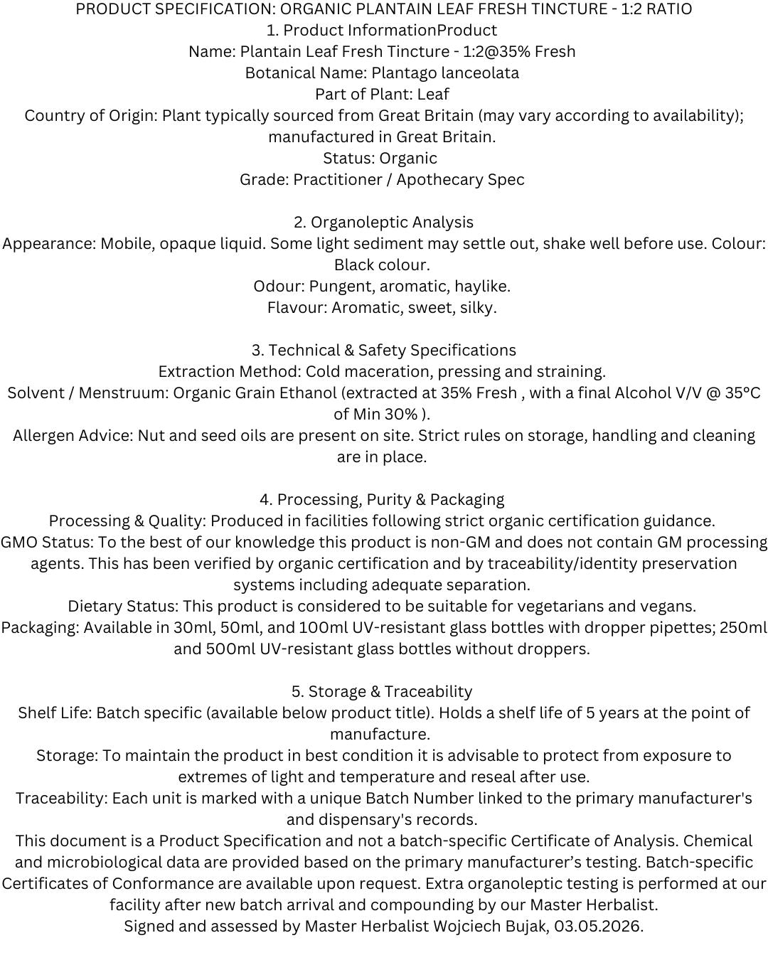 Organic Plantain Leaf Fresh Tincture (Plantago lanceolata) official product specification sheet. This document details the practitioner-grade 1:2 fresh extraction ratio, British organic sourcing, and rigorous purity standards maintained by Botanical Remedies.